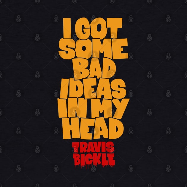 Travis Bickle's 'Bad Ideas' - Taxi Driver Movie Design by Boogosh